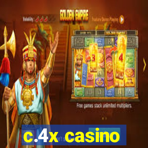 c.4x casino